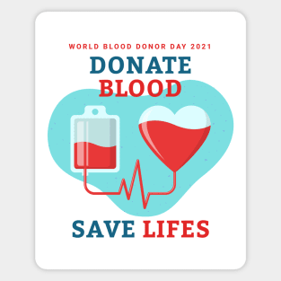 Donate Blood - Save Lives, World Blood Donor Day 2021 Magnet